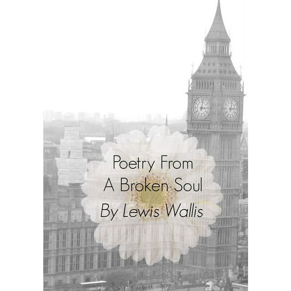 Poetry From A Broken Soul, (Paperback)
