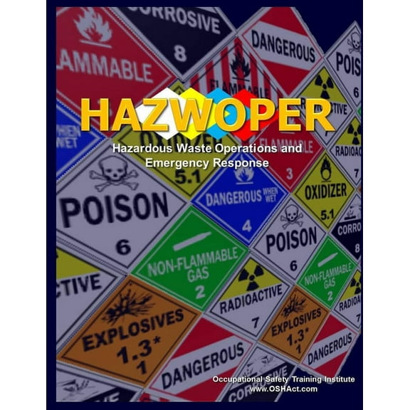 Hazwoper: Hazardous Waste Operations and Emergency Response, (Paperback)