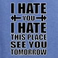 thumbnail image 5 of Wild Bobby I Hate You I Hate This Place See You Tomorrow Gym/Workout Men Graphic Tee, Vintage Heather Blue, Small, 5 of 5