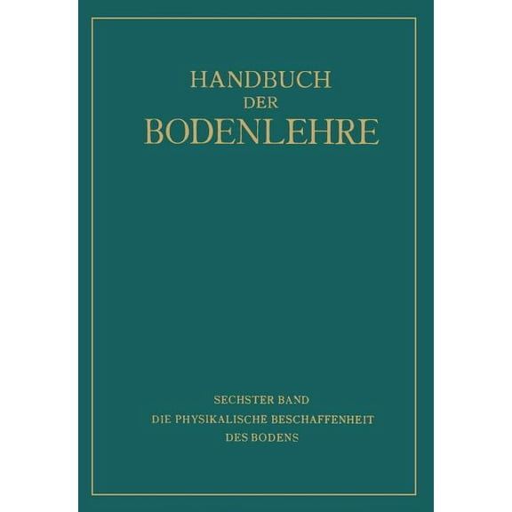 Die Physikalische Beschaffenheit Des Bodens, (Paperback)