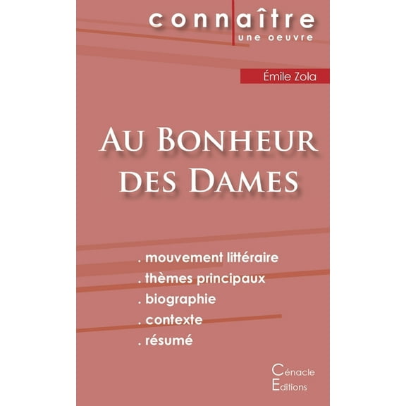 Fiche de lecture Au Bonheur des Dames de Ãmile Zola (Analyse littÃ©raire de rÃ©fÃ©rence et rÃ©sumÃ© complet), (Paperback)
