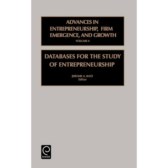 Advances in Entrepreneurship, Firm Emerg Databases for the Study of Entrepreneurship, Book 4, (Hardcover)