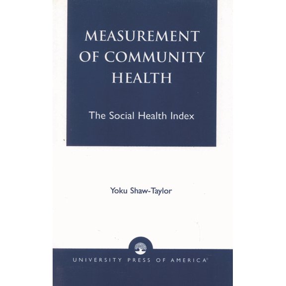 Measurement of Community Health: The Social Health Index, (Paperback)