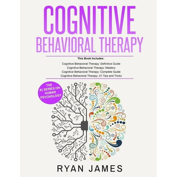 Cognitive Behavioral Therapy: Ultimate 4 Book Bundle to Retrain Your Brain and Overcome Depression, Anxiety, and Phobias, (Paperback)