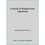 A World of Wreaths from Caprilands, Used [Hardcover]