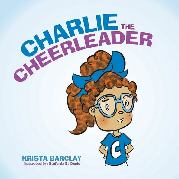 Charlie the Cheerleader, (Paperback)