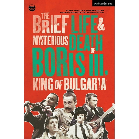 Modern Plays The Brief Life & Mysterious Death of Boris III, King of Bulgaria, (Paperback)