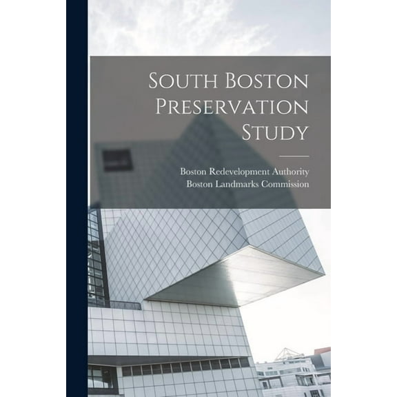 South Boston Preservation Study (Paperback)