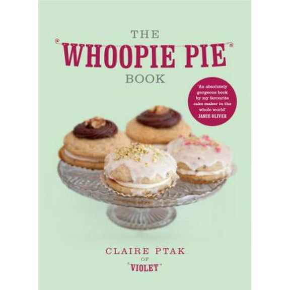 Pre-Owned The Whoopie Pie Book (Hardcover) 0224086790 9780224086790