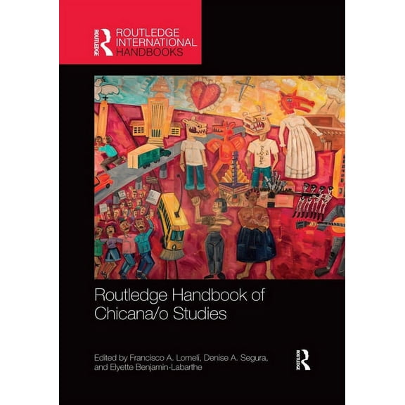 Routledge International Handbooks Routledge Handbook of Chicana/O Studies, (Paperback)