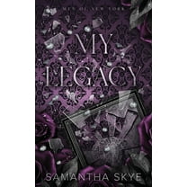 Men of New York My Legacy: Enemies to Lovers Mafia Romance, Book 1, (Paperback)