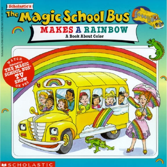 Pre-Owned The Magic School Bus Makes A Rainbow: A Book About Color (Magic School Bus) (TV Tie-In) (Paperback) 0590922513 9780590922517