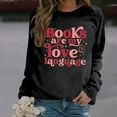 thumbnail image 4 of Women's Sweatshirts 2025 Books Are My Love Language Sweatshirt Long Sleeve Crewneck Pullover Tops Sweatshirt for Women, 4 of 6