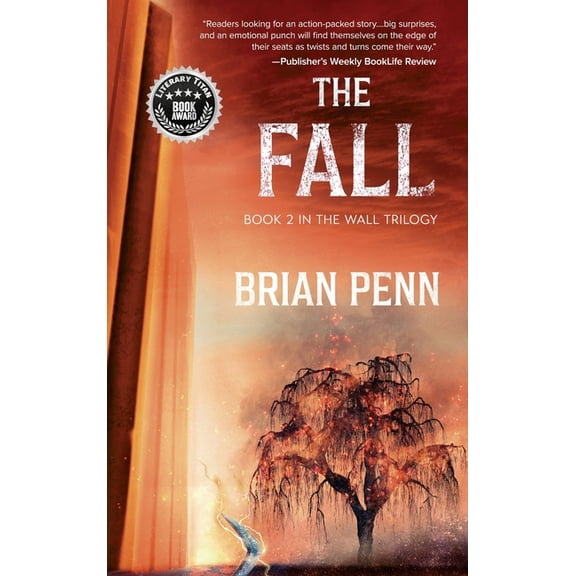 The Wall Trilogy The Fall: Book 2 in The Wall Trilogy, Book 2, (Hardcover)