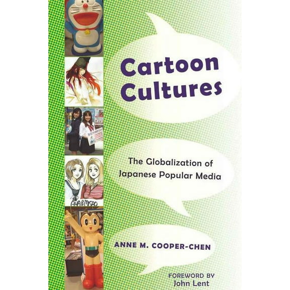 Cartoon Cultures: The Globalization of Japanese Popular Media (Hardcover)