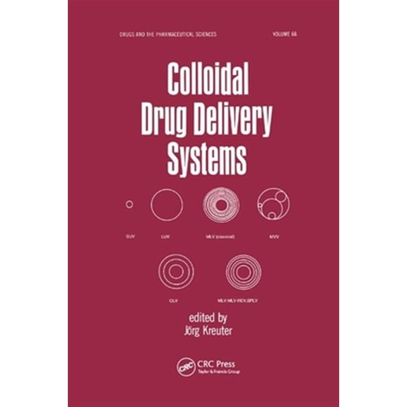 Pre-Owned Drugs and the Pharmaceutical Sciences Colloidal Drug Delivery Systems, (Paperback)