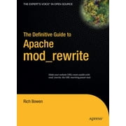 Angle View: The Definitive Guide to Apache Mod_Rewrite : Make Your Website URLs More Usable with Mod_Rewite, the URL Rewriting Power Tool, Used [Hardcover]