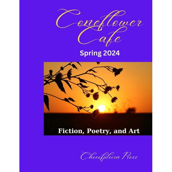 Coneflower Cafe: Spring 2024 (Paperback)