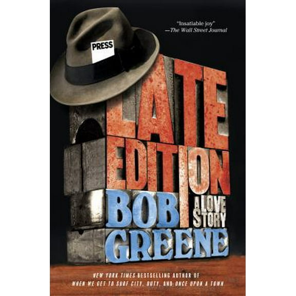 Pre-Owned Late Edition: A Love Story (Paperback) 0312376901 9780312376901