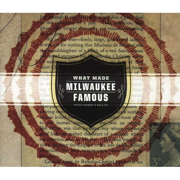 What Made Milwaukee Famous - What Doesn't Kill Us - Alternative - CD