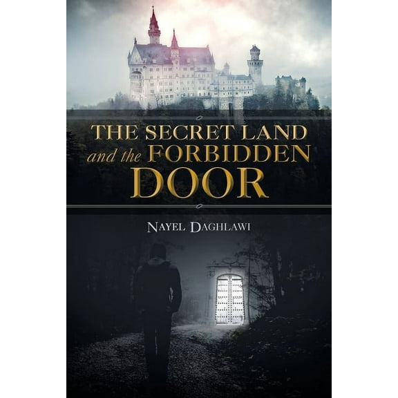 The Secret Land and the Forbidden Door, (Paperback)