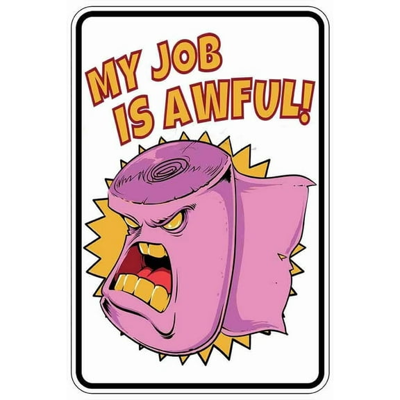 My Job Is Awful Sign Metal Funny Man Cave House Decor B15