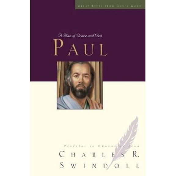 Pre-Owned Great Lives: Paul: A Man of Grace and Grit (Paperback) 1400202590 9781400202591