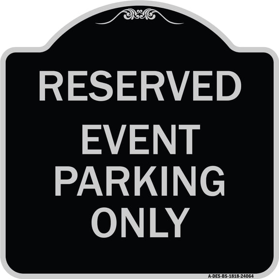 SignMission Designer Series Sign - Event Parking Only | Black & Silver 18" X 18" Heavy-Gauge Aluminum Architectural Sign | Protect Your Business & Municipality | Made in the USA