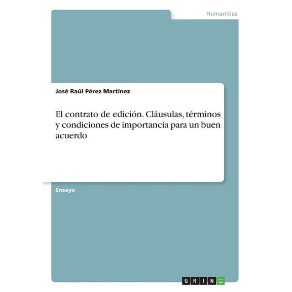 El contrato de edición. Cláusulas, términos y condiciones de importancia para un buen acuerdo (Paperback)