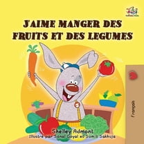 French Bedtime Collection I Love to Eat Fruits and Vegetables (French Edition), (Paperback)