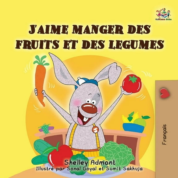 French Bedtime Collection I Love to Eat Fruits and Vegetables (French Edition), (Paperback)
