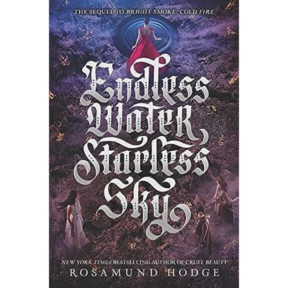 Pre-Owned Endless Water, Starless Sky: 2 (Bright Smoke, Cold Fire, 2) Paperback