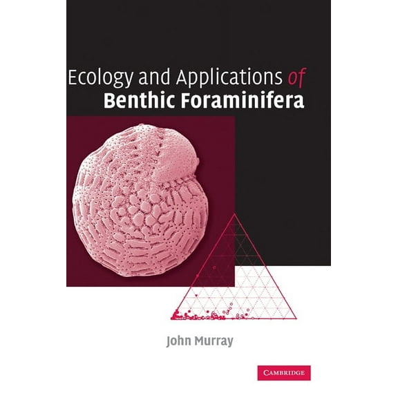 Ecology and Applications of Benthic Foraminifera, (Hardcover)