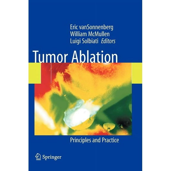 Tumor Ablation: Principles and Practice, (Hardcover)