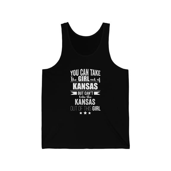 Can't take Kansas Pride out of Girl Unisex Tank Top, XS-2XL Kansas Proud