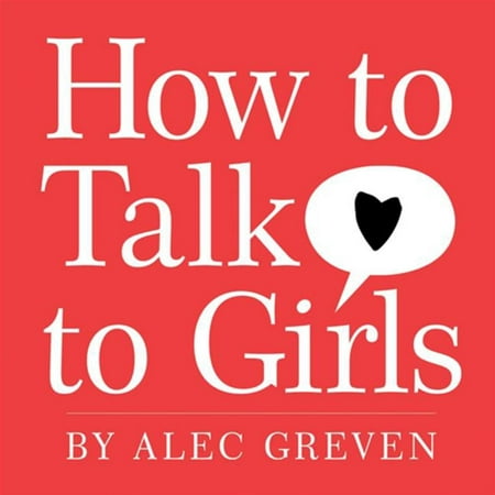 How to Talk to Girls - eBook