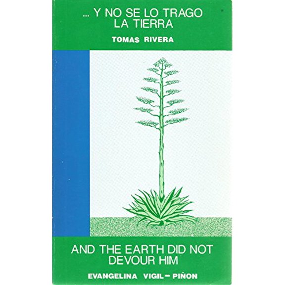 Pre-Owned Y No Se Lo Trago LA Tierra and the Earth Did Not Devour Him by Tomas Rivera (Hardcover)