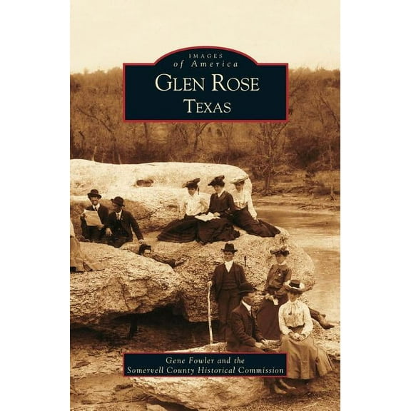 Glen Rose Texas (Hardcover)