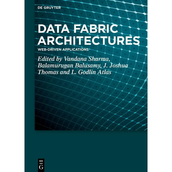 Data Fabric Architectures: Web-Driven Applications, (Hardcover)