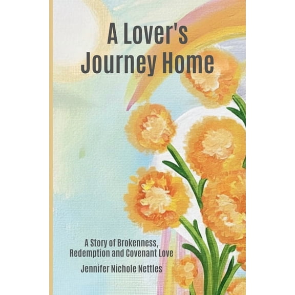 A Lover's Journey Home, (Paperback)