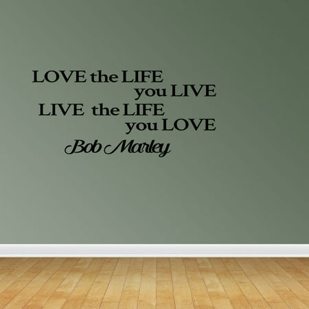 Wall Decal Quote Love The Life You Live Live The Life You Love Bob Marley Vinyl Sticker Home Decor (Bob Marley Best Wallpaper)