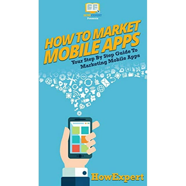 Comment Commercialiser des Applications Mobiles: Votre Guide Pas à Pas pour Marketing