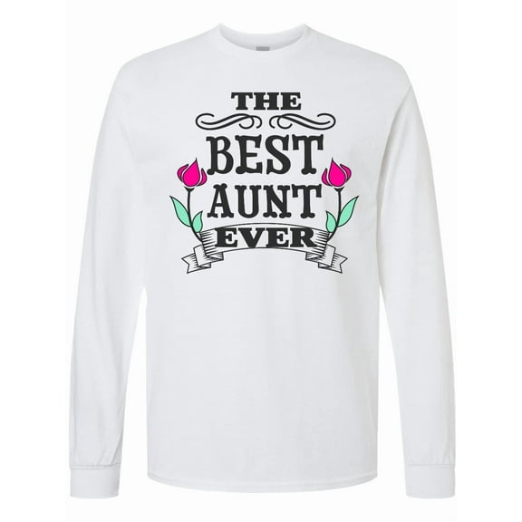 Inktastic The Best Aunt Ever Long Sleeve T-Shirt