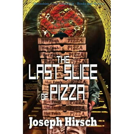 The Last Slice of Pizza - eBook