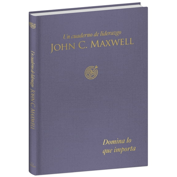 Cuaderno de Liderazgo Domina Lo Que Importa: Un Cuaderno de Liderazgo / Master What Matters: A Leadership Journal, (Hardcover)