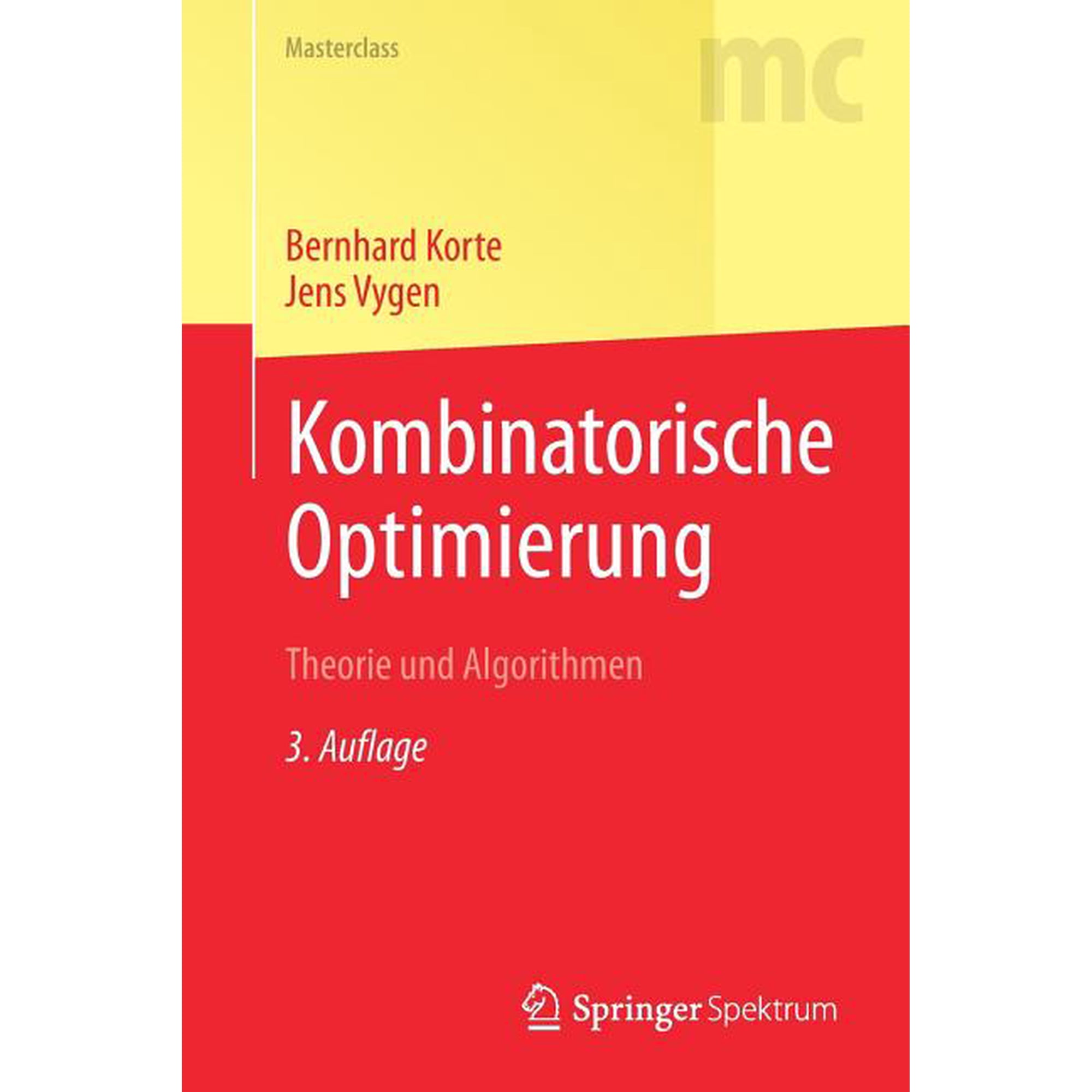 Masterclass Kombinatorische Optimierung: Theorie Und Algorithmen (Paperback)
