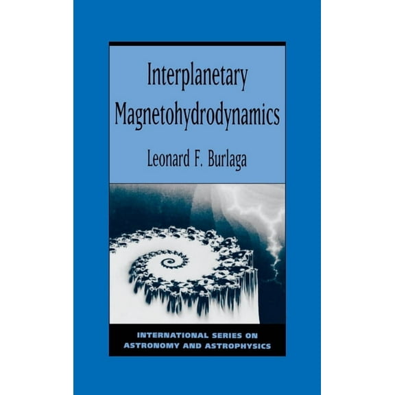 International Astronomy and Astrophysics Interplanetary Magnetohydrodynamics, Book 3, (Hardcover)