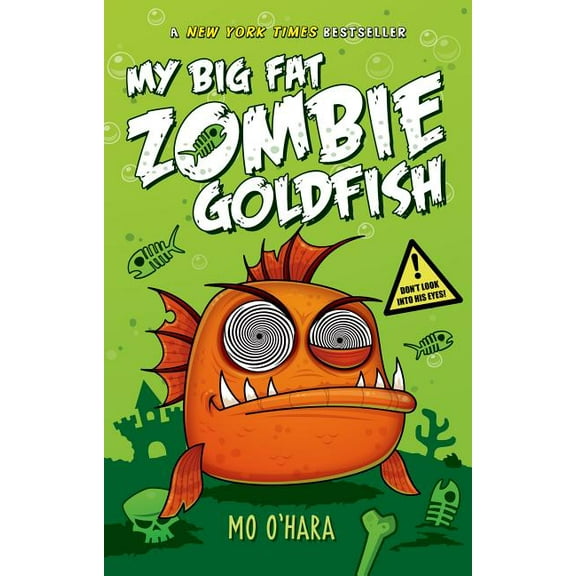 My Big Fat Zombie Goldfish: My Big Fat Zombie Goldfish (Series #1) (Hardcover)
