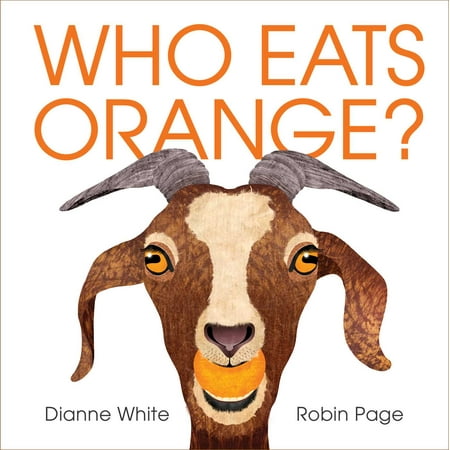 Who Eats Orange? (Hardcover) (Best Thing To Eat At Red Robin)