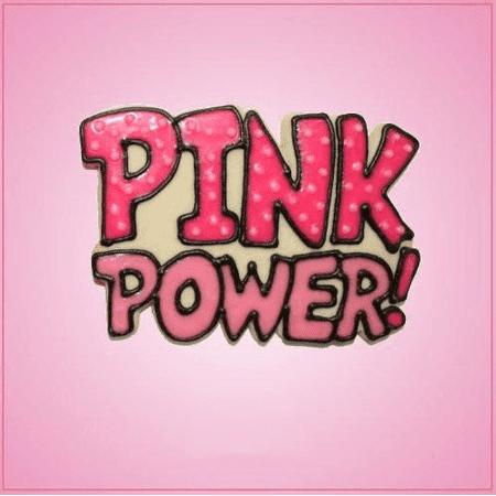 

Pink Power Word Cookie Cutter Pink Power Word Only one pieces
